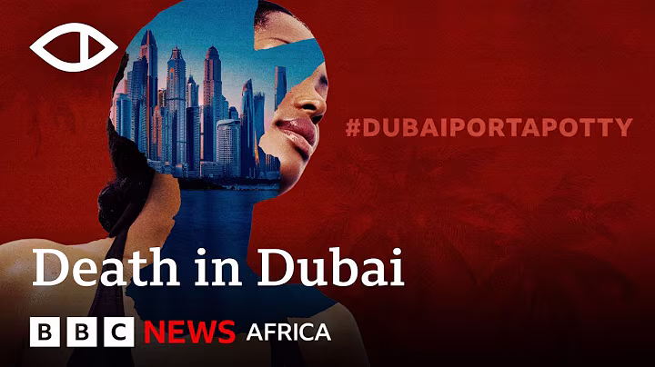 Death in Dubai #DubaiPortaPotty a new investigation from BBC Eye